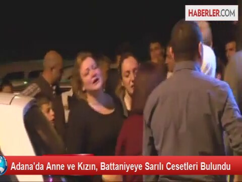 Adana'da Anne ile Kızı Evde Ölü Bulundu